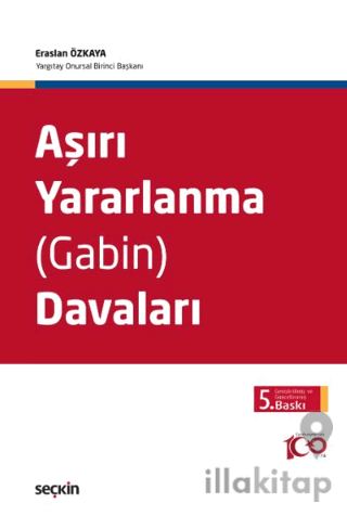 Aşırı Yararlanma (Gabin) Davaları