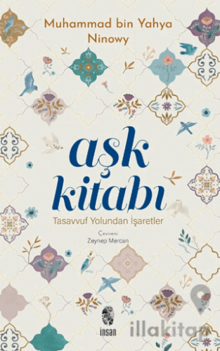 Aşk Kitabı Tasavvuf Yolundan İşaretler