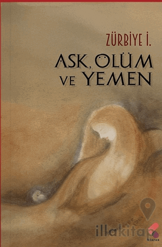 Aşk, Ölüm ve Yemen