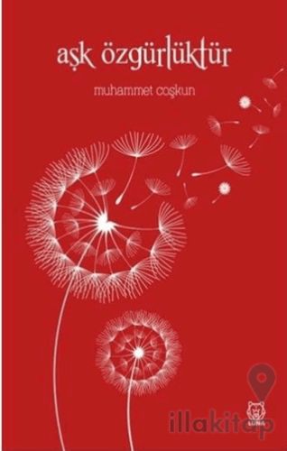 Aşk Özgürlüktür