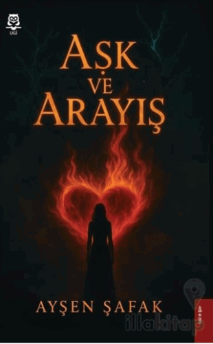 Aşk ve Arayış
