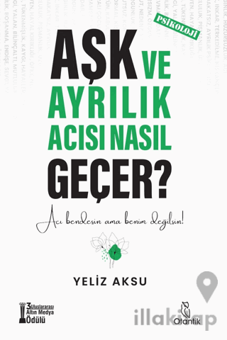 Aşk ve Ayrılık Acısı Nasıl Geçer?