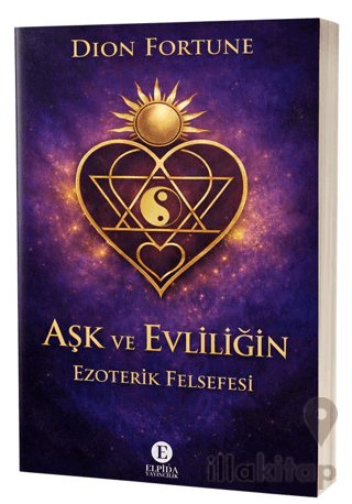 Aşk ve Evliliğin Ezoterik Felsefesi