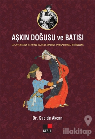 Aşkın Doğusu ve Batısı
