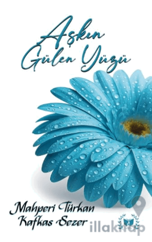 Aşkın Gülen Yüzü