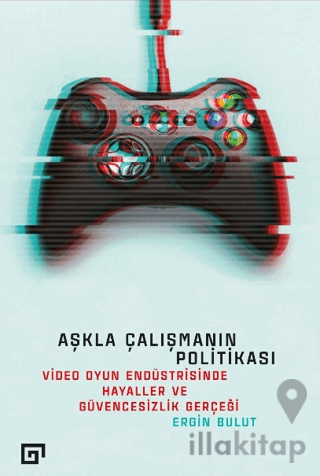 Aşkla Çalışmanın Politikası