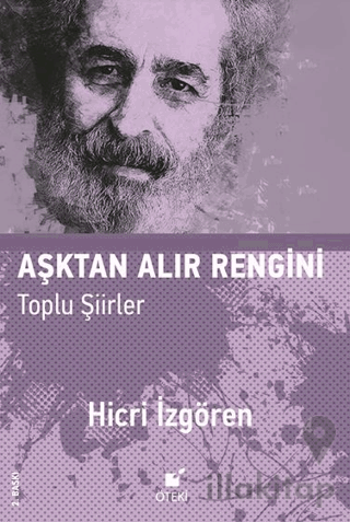 Aşktan Alır Rengini (Toplu Şiirler)