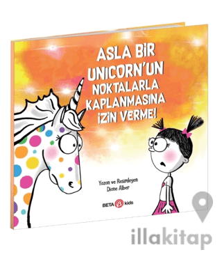 Asla Bir Unicorn’un Noktalarla Kaplanmasına İzin Verme!