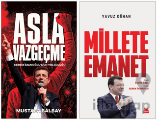 Asla Vazgeçme ve Millete Emanet