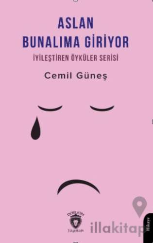 Aslan Bunalıma Giriyor İyileştiren Öyküler Serisi