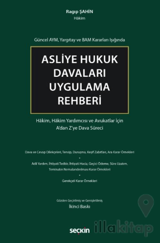 Asliye Hukuk Davaları Uygulama Rehberi