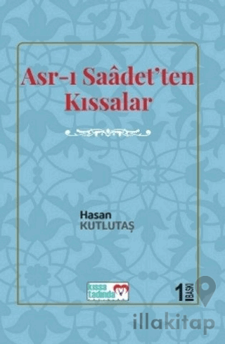 Asr-ı Saadet'ten Kıssalar