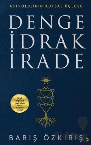 Astrolojinin Kutsal Üçlüsü Denge İdrak İrade