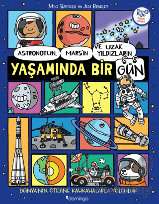 Astronotun, Mars’ın ve Uzak Yıldızların Yaşamında Bir Gün