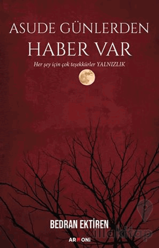 Asude Günlerden Haber Var