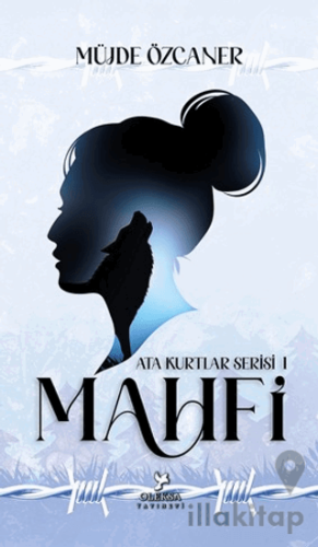 Ata Kurtlar Serisi: Mahfi (Beyaz Kapak)