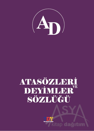 Atasözleri ve Deyimler Sözlüğü