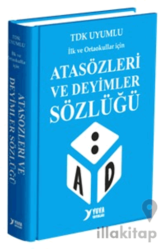 Atasözleri ve Deyimler Sözlüğü