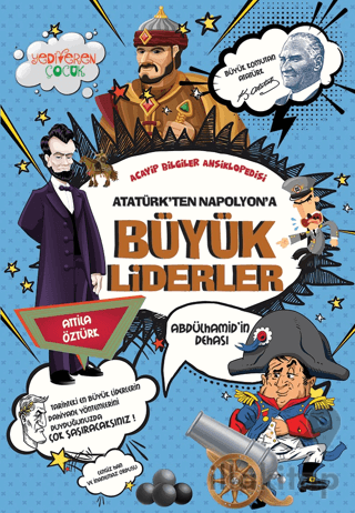 Atatürk’ten Napolyon’a Büyük Liderler