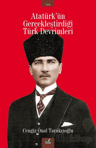 Atatürk’ün Gerçekleştirdiği Türk Devrimleri