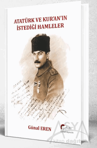 Atatürk ve Kur'an'ın İstediği Hamleler