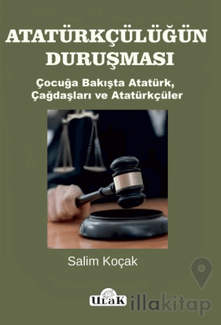 Atatürkçülüğün Duruşması