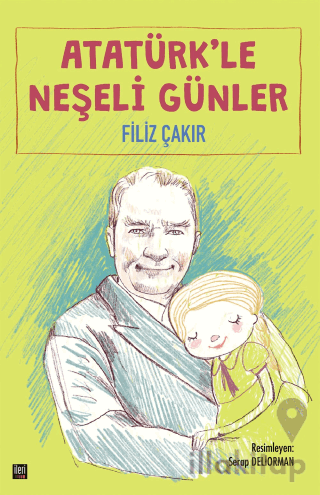 Atatürk'le Neşeli Günler