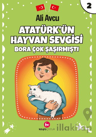 Atatürk'ün Hayvan Sevgisi - Bora Çok Şaşırmıştı
