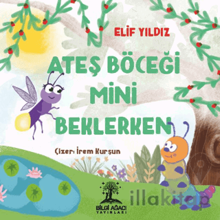 Ateş Böceği Mini Beklerken