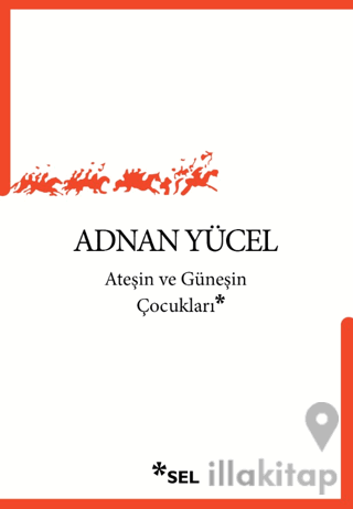 Ateşin ve Güneşin Çocukları