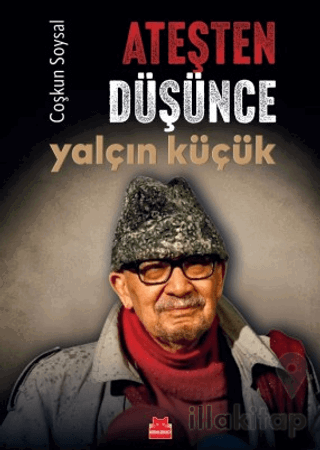 Ateşten Düşünce Yalçın Küçük