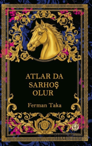 Atlar Da Sarhoş Olur