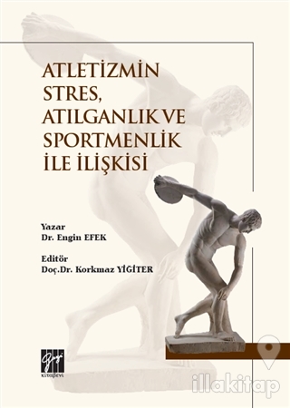 Atletizmin Stres, Atılganlık ve Sportmenlik İle İlişkisi