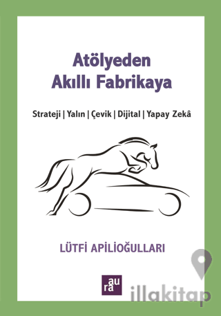 Atölyeden Akıllı Fabrikaya