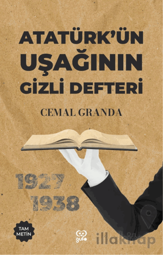 Atütürk’ün Uşağının Gizli Defteri