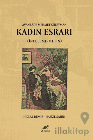 Avanzade Mehmet Süleyman Kadın Esrarı (İnceleme-Metin)