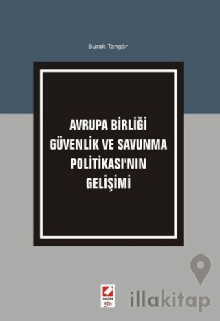 Avrupa Birliği Güvenlik ve Savunma Politikası'nın Gelişimi