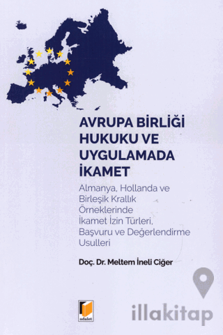 Avrupa Birliği Hukuku ve Uygulamada İkamet