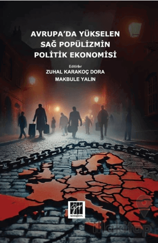 Avrupa’da Yükselen Sağ Popülizmin Politik Ekonomisi