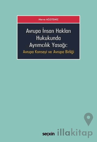 Avrupa İnsan Hakları Hukukunda Ayrımcılık Yasağı