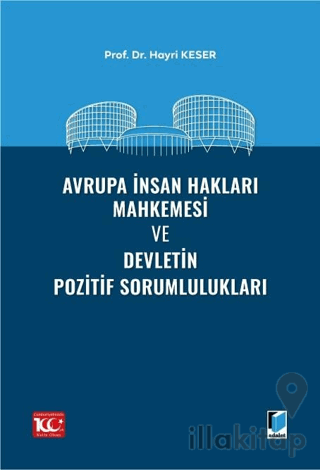 Avrupa İnsan Hakları Mahkemesi ve Devletin Pozitif Sorumlulukları