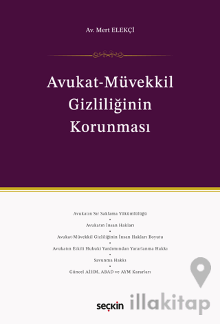 Avukat–Müvekkil Gizliliğinin Korunması