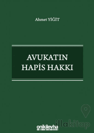 Avukatın Hapis Hakkı