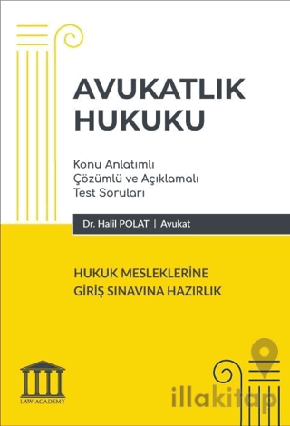 Avukatlık Hukuku - Hukuk Mesleklerine Giriş Sınavına Hazırlık