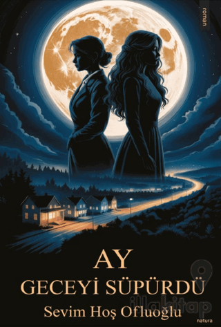 Ay Geceyi Süpürdü