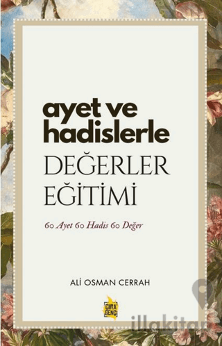 Ayet ve Hadislerle Değerler Eğitimi