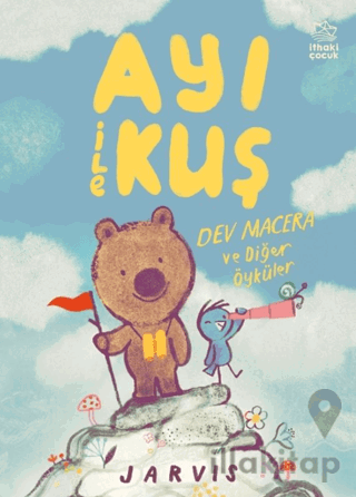 Ayı İle Kuş 3 Dev Macera ve Diğer Öyküler