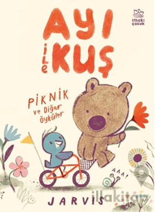 Ayı ile Kuş / Piknik ve Diğer Öyküler