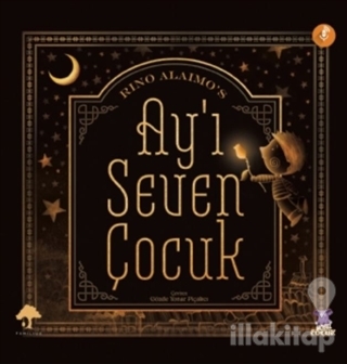 Ay'ı Seven Çocuk (Ciltli)