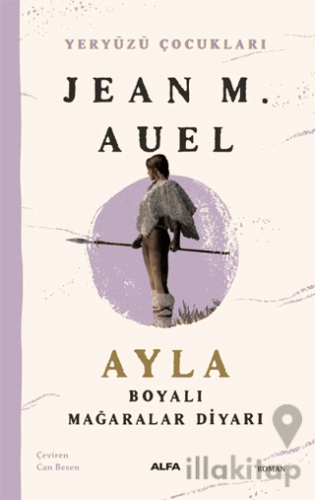 Ayla - Boyalı Mağaralar Diyarı